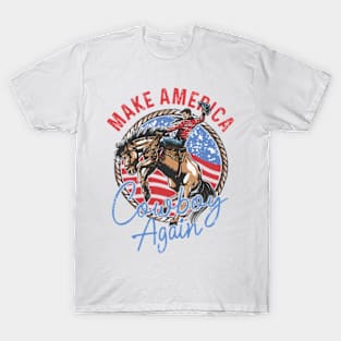 Make America Cowboy Again, Western 4th Of July, Cowboy Independence Day, Country America T-Shirt